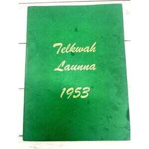 1953 TELKWAH LAUNNA High School Annual Yearbook Vintage